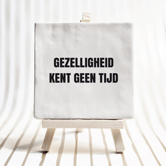 gezelligheid kent geen tijd