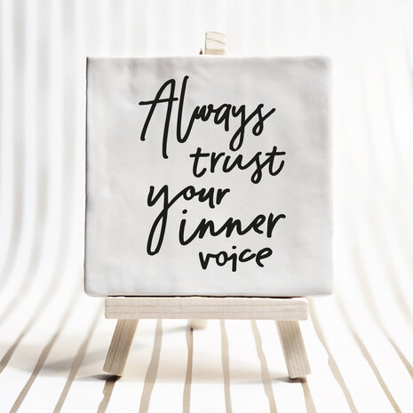 always trust your inner voice